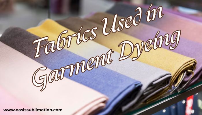 From Fabric to Fashion: Garment Dyeing vs. Regular Dyeing sublimation apparel wholesalers